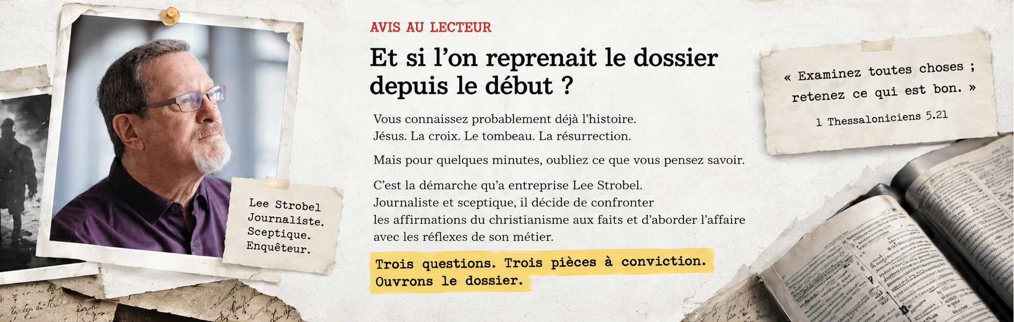 Avis au lecteur — Lee Strobel, journaliste, sceptique et enquêteur